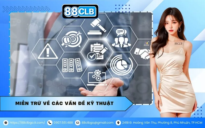 Miễn Trừ Về Các Vấn Đề Kỹ Thuật